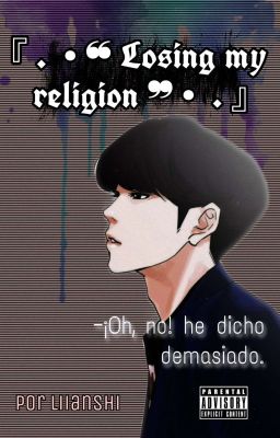 ❝Losing My Religion❞  [ Daniel Park; Lookism ]