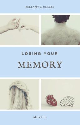 Losing your memory