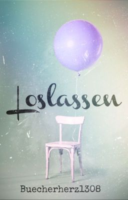 Loslassen