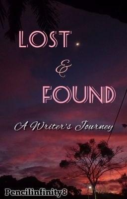 Lost and Found (A Writer's Journey)