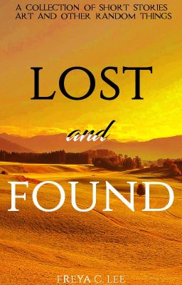 Lost and Found [Irregular Updates]