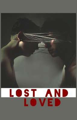 Lost and Loved