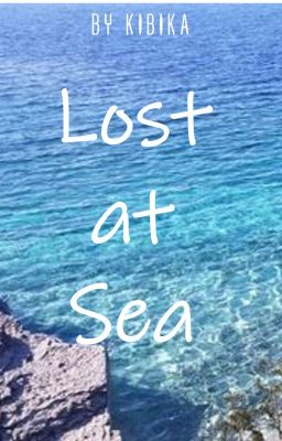 Lost at Sea (Short Story)✔