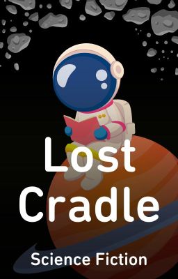 Lost Cradle - A Writer's Relay Project