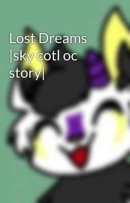 Lost Dreams |sky cotl oc story|