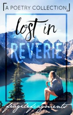 Lost In Reverie [#Wattys2016]