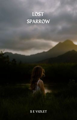 Lost Sparrow ~ Short Story