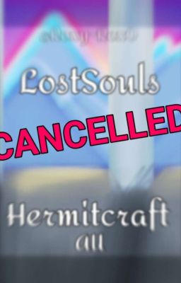 LostSouls [Hermitcraft Apocalypse AU]Cancelled