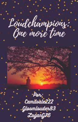 Loudchampions: One more time