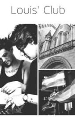 Louis' Club || Larry Stylinson AU