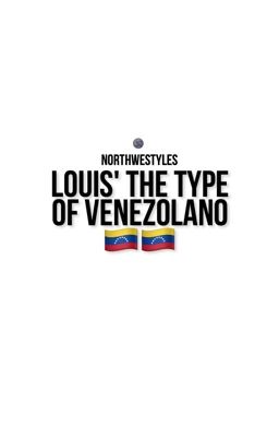 louis' the type of venezolano ;l.t