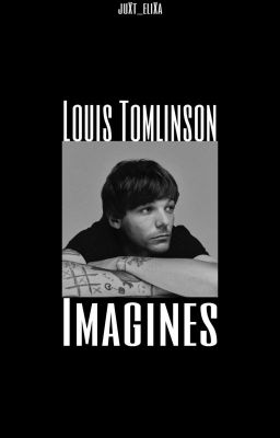 Louis Tomlinson Imagines 