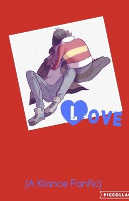 Love (A Klance Fanfic)