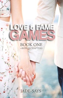 Love and Fame Games (Book 1)