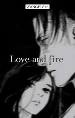 Love and fire (Levi y tu) (+18)