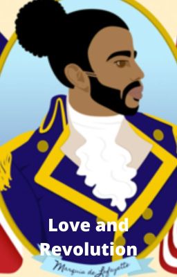 Love and Revolution (A Lafayette story)