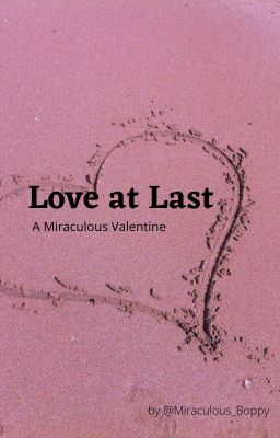 Love at Last: A Miraculous Valentine