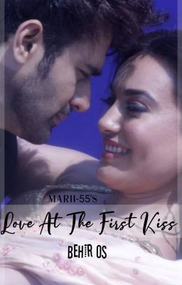 Love At The First Kiss | ✔