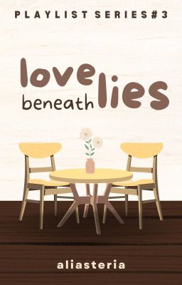 Love Beneath Lies (Part 1) ✓