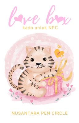 Love  Box - Kado untuk NPC