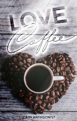 Love, Coffee 