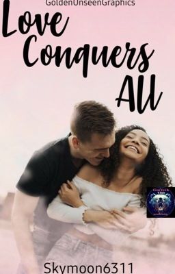 Love Conquers All (Rewriting)