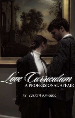 LOVE CURRICULUM : A Professional Affair 