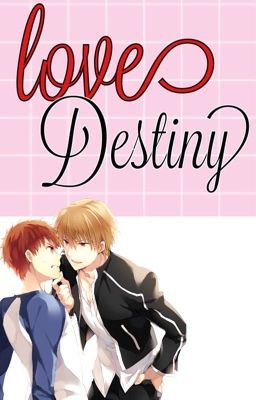 Love destiny (yaoi/gay) [pausada]