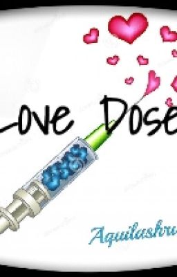 Love dose