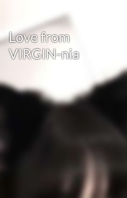 Love from VIRGIN-nia