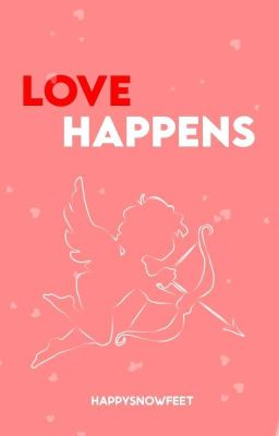 Love Happens ✔