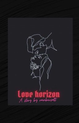 Love ~ Horizon