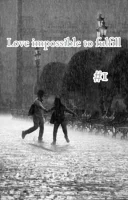 Love impossible to fulfill