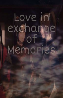 Love in exchange of Memories