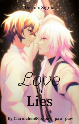 Love in Lies | Dazai x Sigma | (Fyodor x Nikolai)