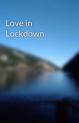 Love in Lockdown