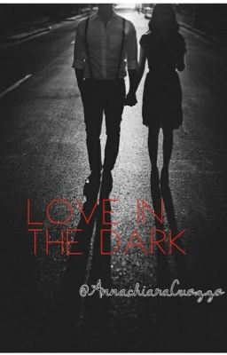 Love in the Dark