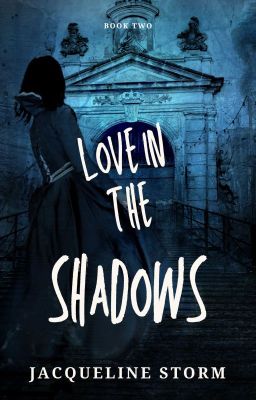 Love in the Shadows