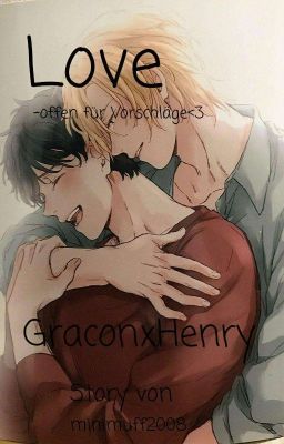 Love is a comlicated Thing -Henry&Gracon