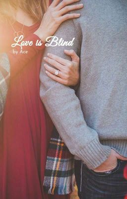 Love is Blind