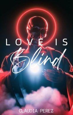 - LOVE IS BLIND -