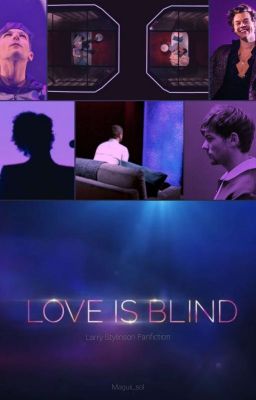 LOVE IS BLIND [L.S]