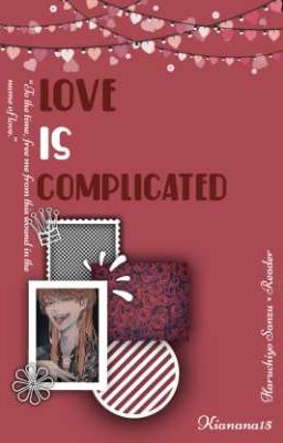 Love Is Complicated - Haruchiyo Sanzu