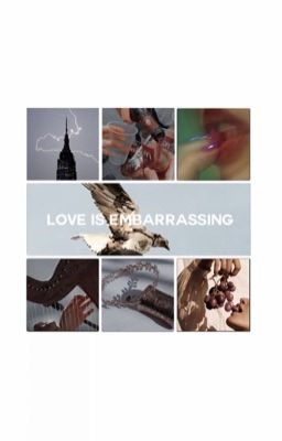 love is embarrassing | j. grace