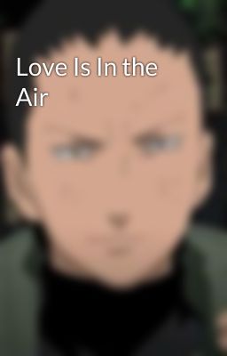 Love Is In the Air