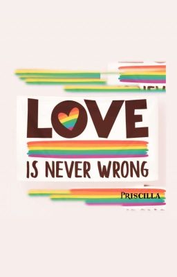 Love Is Never Wrong