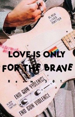 Love is only for the brave ಇ [Larry] 3