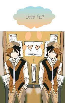 Love is...? (Ranpo x Reader)