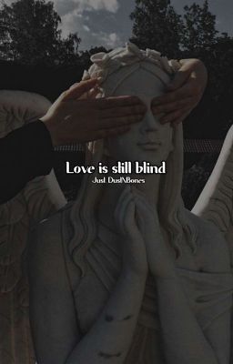 Love is still blind |Stony|