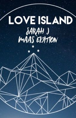 Love Island: Sarah J Maas Edition